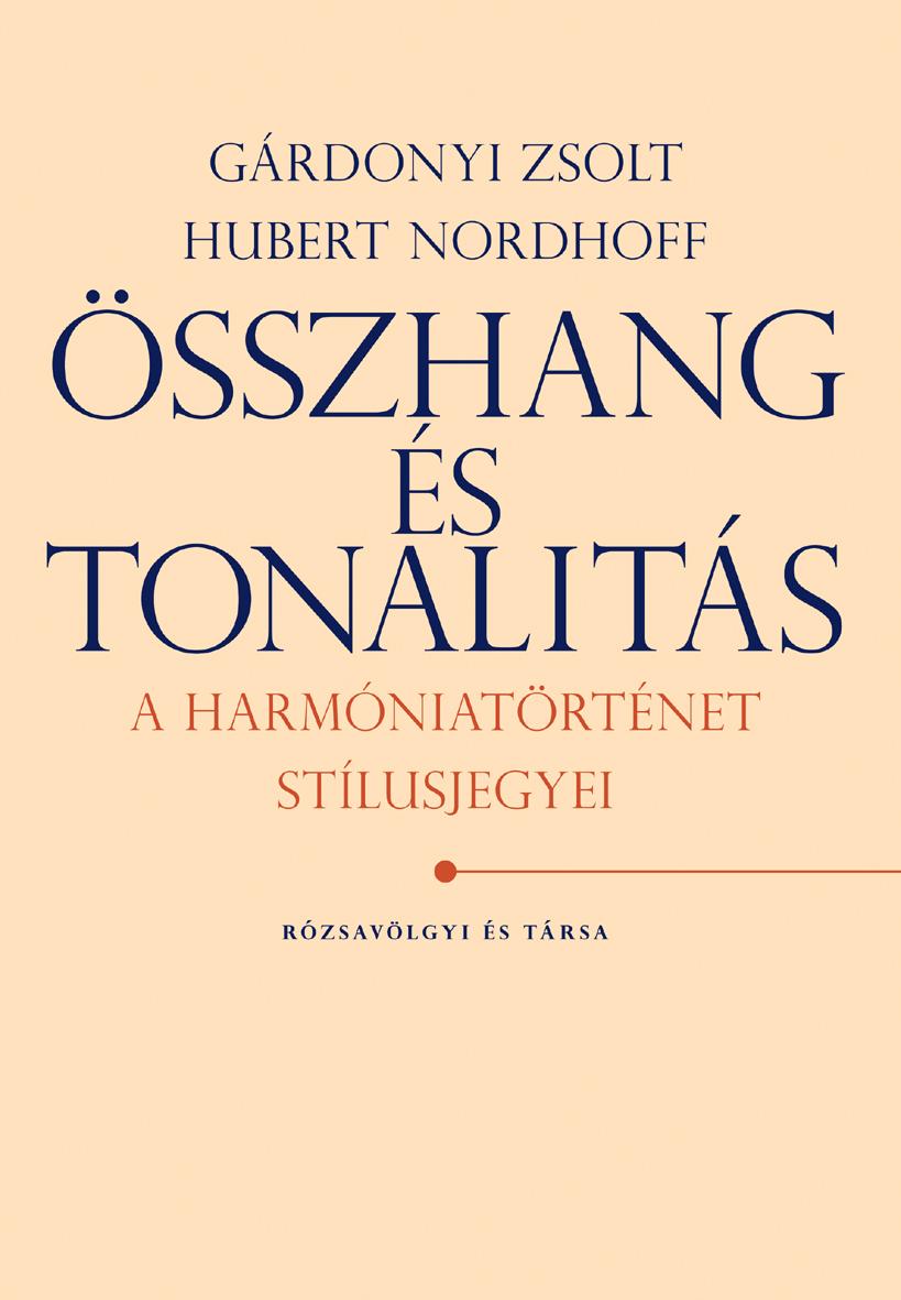Gárdonyi Zsolt, Hubert Nordhoff - ÖSSZHANG ÉS TONALITÁS - A harmóniatörténet stílusjegyei