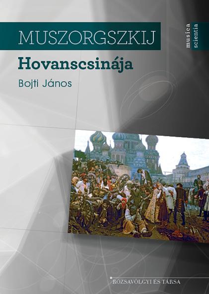 Bojti János - Muszorgszkij Hovanscsinája
