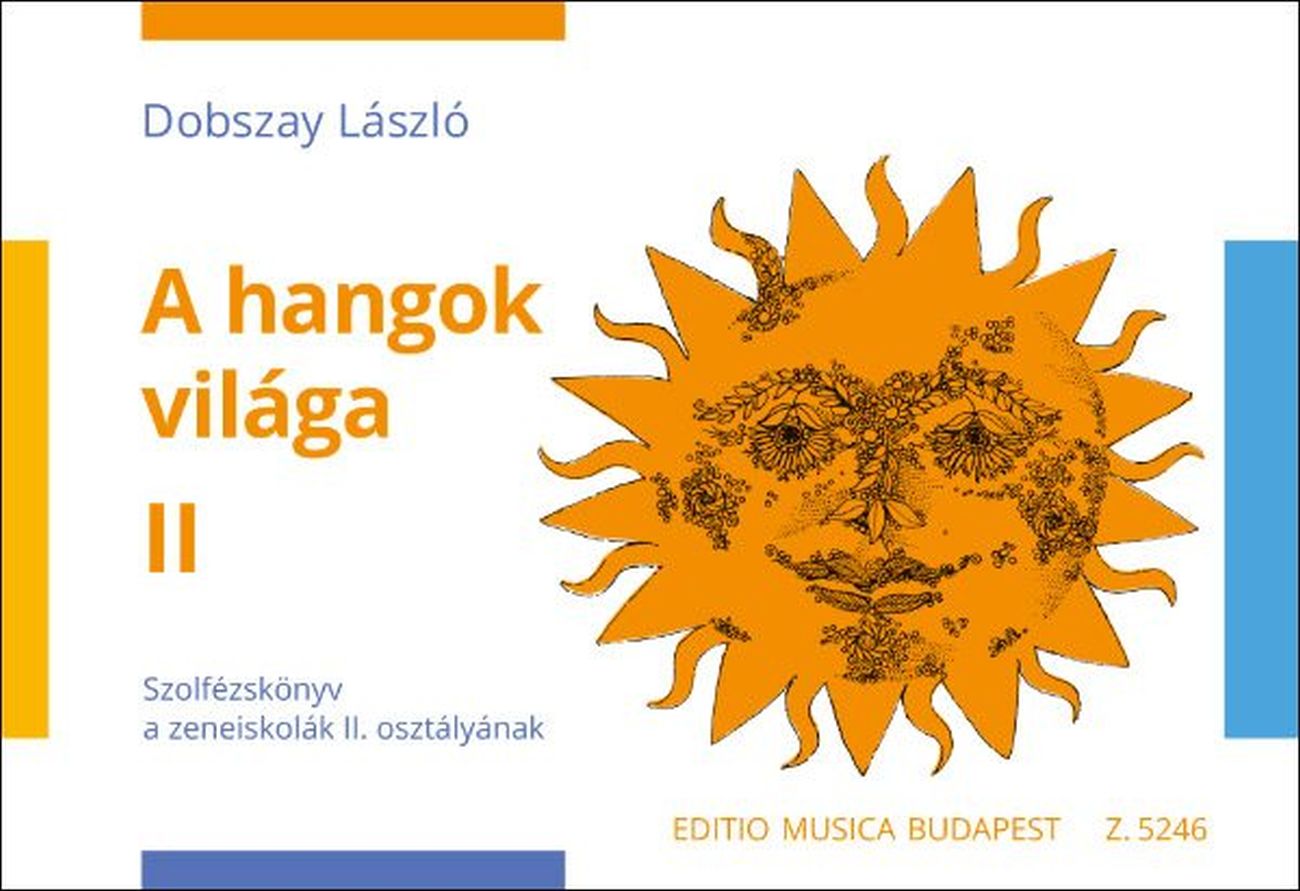 Dobszay László - A HANGOK VILÁGA II.